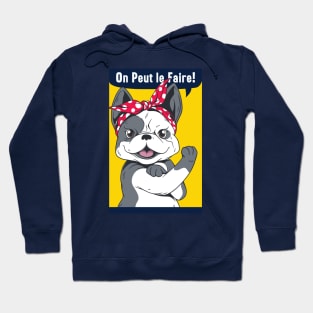 Funny French Bulldog Rosie the Riveter // On Peut le Faire Frenchie Dog Hoodie